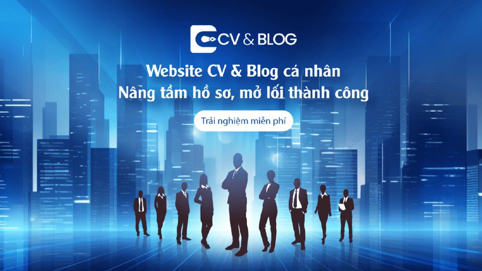Tạo website CV và Blog Cá nhân – Nâng tầm thương hiệu cá nhân của bạn